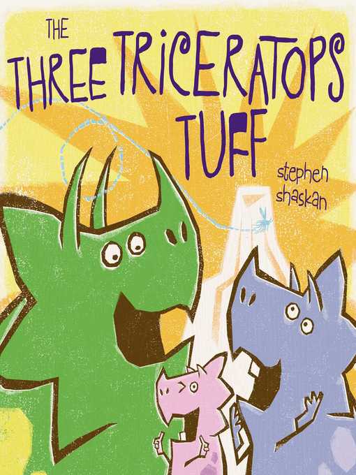 Title details for The Three Triceratops Tuff by Stephen Shaskan - Wait list